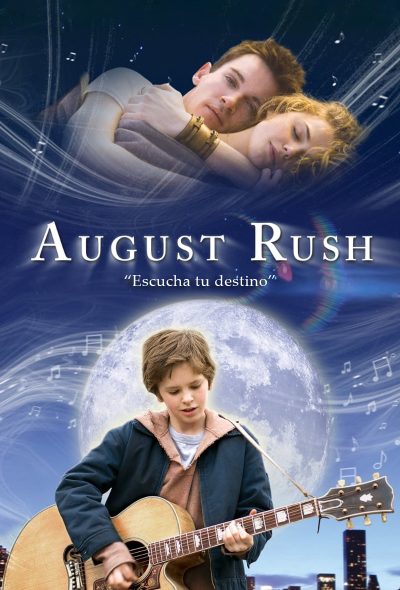 August Rush (2007)