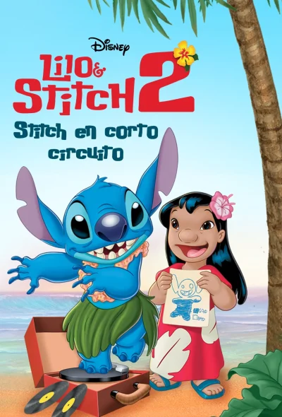 Lilo y Stitch 2: Stitch en cortocircuito (2005)